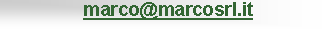 Casella di testo: marco@marcosrl.it